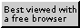 Best Viewed with a Free Browser